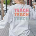 Teach Compassion Kindness Confidence For Teacher Women's Sweatshirt Back Print Ash Teach Compassion Kindness Confidence For Teacher Women's Sweatshirt Back Print Ash