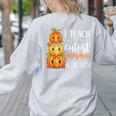 I Teach The Cutest Pumpkins In The Patch Fall Autumn Teacher Women's Sweatshirt Back Print Ash I Teach The Cutest Pumpkins In The Patch Fall Autumn Teacher Women's Sweatshirt Back Print Ash