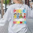 I Teach Pre-K Superheroes Students Teacher Back To School Women's Sweatshirt Back Print Ash