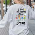 I Teach Tiny Humans About Jesus Sunday School Teacher Women's Sweatshirt Back Print Ash I Teach Tiny Humans About Jesus Sunday School Teacher Women's Sweatshirt Back Print Ash