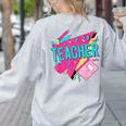 Teacher 90s Retro Colorful Teacher Of The 90s Back To School Women's Sweatshirt Back Print Ash