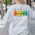 Teacher The Coolest Element Chemistry Periodic Table Science Women's Sweatshirt Back Print Ash Teacher The Coolest Element Chemistry Periodic Table Science Women's Sweatshirt Back Print Ash