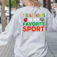 Teacher Is My Favorite Sport Teacher Teaching Lover Women's Sweatshirt Back Print Ash