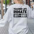 Teacher Life Jail Inmate Prisoner Halloween Costume Women's Sweatshirt Back Print Ash Teacher Life Jail Inmate Prisoner Halloween Costume Women's Sweatshirt Back Print Ash