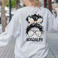 Teacher Para Life Tee Paraprofessional Cute Messy Bun Women's Sweatshirt Back Print Ash