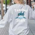 Teacher Shark Teacher For Men Women Women's Sweatshirt Back Print Ash