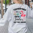 Teachermingo Like A Normal Teacher Only More Fabulous Women's Sweatshirt Back Print Ash