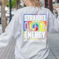 Teacher's Assistant Straight Outta Energy Teaching Tie Dye For Men Women Women's Sweatshirt Back Print Ash Teacher's Assistant Straight Outta Energy Teaching Tie Dye For Men Women Women's Sweatshirt Back Print Ash