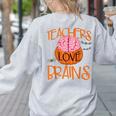 Teachers Love Brains Halloween T-Shirt For Men Women Women's Sweatshirt Back Print Ash Teachers Love Brains Halloween T-Shirt For Men Women Women's Sweatshirt Back Print Ash