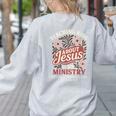 Teaching Kids About Jesus Is My Ministry Christian Teacher Women's Sweatshirt Back Print Ash Teaching Kids About Jesus Is My Ministry Christian Teacher Women's Sweatshirt Back Print Ash