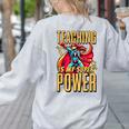 Teaching Is My Super Power Superhero Teacher Women's Sweatshirt Back Print Ash Teaching Is My Super Power Superhero Teacher Women's Sweatshirt Back Print Ash