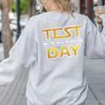 Test Day Testing May The Skills Be With You School Teacher Women's Sweatshirt Back Print Ash