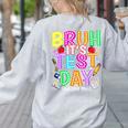 Testing Day Bruh It’s Test Day You Got This Teacher Student Women's Sweatshirt Back Print Ash Testing Day Bruh It’s Test Day You Got This Teacher Student Women's Sweatshirt Back Print Ash