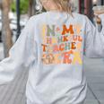 In My Thankful Teacher Era Cute Groovy Thanksgiving Teacher Women's Sweatshirt Back Print Ash In My Thankful Teacher Era Cute Groovy Thanksgiving Teacher Women's Sweatshirt Back Print Ash