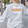 This Is My Tired Teacher Costume Apparel Halloween Teacher Women's Sweatshirt Back Print Ash This Is My Tired Teacher Costume Apparel Halloween Teacher Women's Sweatshirt Back Print Ash