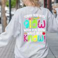 Today You Will Glow When You Show What You Know Teachers Day Women's Sweatshirt Back Print Ash Today You Will Glow When You Show What You Know Teachers Day Women's Sweatshirt Back Print Ash