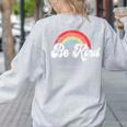 Unity Day Orange Teacher Kindness Antibulliyng Be Kind Women's Sweatshirt Back Print Ash Unity Day Orange Teacher Kindness Antibulliyng Be Kind Women's Sweatshirt Back Print Ash