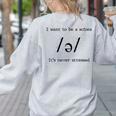 I Want To Be A Schwa It's Never Stressed Reading Teacher For Men Girls Kids Women's Sweatshirt Back Print Ash