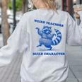 Weird Teachers Build Character Shirt Raccoon Dancing Women's Sweatshirt Back Print Ash