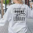 When In Doubt Go To The Library Teacher Vintage Book Lovers Women's Sweatshirt Back Print Ash When In Doubt Go To The Library Teacher Vintage Book Lovers Women's Sweatshirt Back Print Ash