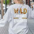 Wild About My Students School Teachers And Students Women's Sweatshirt Back Print Ash Wild About My Students School Teachers And Students Women's Sweatshirt Back Print Ash