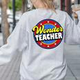 Wonder Teacher Super Woman Power Superhero Back To School Women's Sweatshirt Back Print Ash
