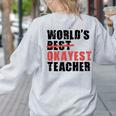 World's Best Okayest Teacher ACY025a For Men Women Women's Sweatshirt Back Print Ash