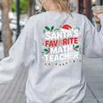 Xmas Lighting Santa's Favorite Math Teacher Christmas Women's Sweatshirt Back Print Ash Xmas Lighting Santa's Favorite Math Teacher Christmas Women's Sweatshirt Back Print Ash