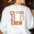 5th Grade Boo Crew Halloween Teachers Students Women's Sweatshirt Back Print White 5th Grade Boo Crew Halloween Teachers Students Women's Sweatshirt Back Print White