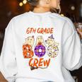 6th Grade Boo Crew Sixth Grade Halloween Teacher Kid Women's Sweatshirt Back Print White 6th Grade Boo Crew Sixth Grade Halloween Teacher Kid Women's Sweatshirt Back Print White