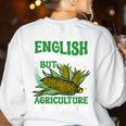 AG Teacher English Is Important But Agriculture Teacher Women's Sweatshirt Back Print White