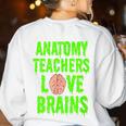 Anatomy Teachers Love Brains Halloween Teacher Costume Shirt Women's Sweatshirt Back Print White Anatomy Teachers Love Brains Halloween Teacher Costume Shirt Women's Sweatshirt Back Print White