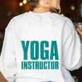 This Is What An Awesome Yoga Instructor Yoga Teacher Women's Sweatshirt Back Print White