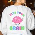 Back To School Kiss Your Brain Cute Teacher Appreciation Women's Sweatshirt Back Print White Back To School Kiss Your Brain Cute Teacher Appreciation Women's Sweatshirt Back Print White