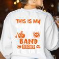 Band Teacher Halloween Shirt Costume School Marching Band For Men Women Women's Sweatshirt Back Print White