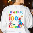 I Blasted Through 100 Days Of School 100th Day Teacher Kids Women's Sweatshirt Back Print White