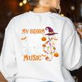 My Broom Broke So Now I Teach Music Teacher Halloween Women's Sweatshirt Back Print White My Broom Broke So Now I Teach Music Teacher Halloween Women's Sweatshirt Back Print White