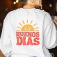 Buenos Dias Spanish Teacher Appreciation Back To School Women's Sweatshirt Back Print White Buenos Dias Spanish Teacher Appreciation Back To School Women's Sweatshirt Back Print White
