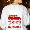 Bunch Of Teachers This Side Of The Nuthouse Xmas Women's Sweatshirt Back Print White Bunch Of Teachers This Side Of The Nuthouse Xmas Women's Sweatshirt Back Print White