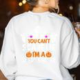 You Can't Scare Me I'm A SPED Teacher Shirt Halloween For Men Women Women's Sweatshirt Back Print White