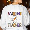 You Can't Scare Me I'm A Teacher Halloween Costume Women's Sweatshirt Back Print White