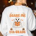 You Can't Scare Me I Teach 5th Grade Retro Teacher Halloween Women's Sweatshirt Back Print White You Can't Scare Me I Teach 5th Grade Retro Teacher Halloween Women's Sweatshirt Back Print White