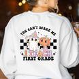 You Cant Scare Me I Teach First Grade Teacher Halloween Women's Sweatshirt Back Print White You Cant Scare Me I Teach First Grade Teacher Halloween Women's Sweatshirt Back Print White