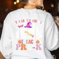 You Can't Scare Me I Teach Pre-k Halloween Teacher Women's Sweatshirt Back Print White You Can't Scare Me I Teach Pre-k Halloween Teacher Women's Sweatshirt Back Print White