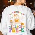 You Can't Scare Me I Teach Pre-k Teacher Halloween Ghost Men Women Kids Women's Sweatshirt Back Print White You Can't Scare Me I Teach Pre-k Teacher Halloween Ghost Men Women Kids Women's Sweatshirt Back Print White