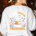 You Can't Scare Me I Teach Preschool Teacher Halloween Women's Sweatshirt Back Print White