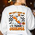 You Can't Scare Me I Teach Science Retro Teacher Halloween Women's Sweatshirt Back Print White You Can't Scare Me I Teach Science Retro Teacher Halloween Women's Sweatshirt Back Print White