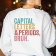 Capital Letters And Periods Bruh Teacher Women's Sweatshirt Back Print White Capital Letters And Periods Bruh Teacher Women's Sweatshirt Back Print White