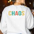 Chaos Coordinator Teacher Coworker Boss Appreciation Women's Sweatshirt Back Print White