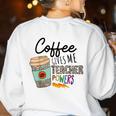 Coffee Gives Me Teacher Power Teacher Elementary Women Women's Sweatshirt Back Print White Coffee Gives Me Teacher Power Teacher Elementary Women Women's Sweatshirt Back Print White
